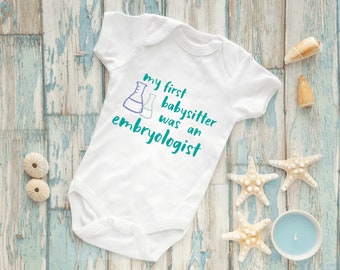 IVF Baby Grow | My First Babysitter Was An Embryologist Baby Bodysuit | IVF Baby Announcement | IVF Baby Clothes