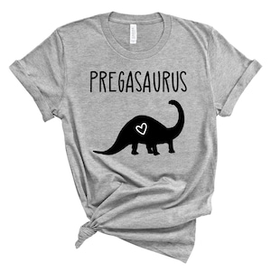 Pregasaurus Shirt | Pregnancy Announcement TShirt | Pregasaurus Rex | Expectant Mother Gift | Funny Maternity Top | Maternity Clothes