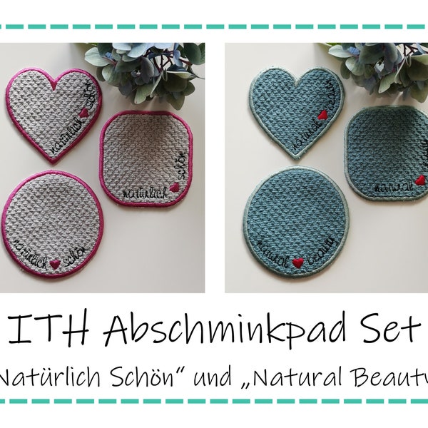 ITH embroidery file make-up removal pad set "Naturally Beautiful" and "Natural Beauty" 10x10