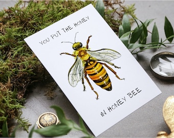 You Put The Honey in Honey Bee Card, Honey Bee Card, Anniversary Card, Love Card, Valentines Day, Print, Mothers Day, Birthday Card, Bee