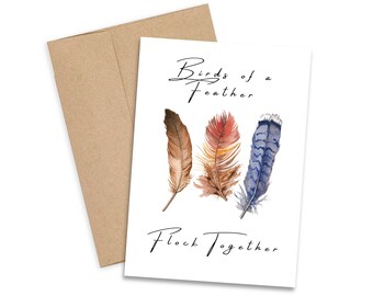 Birds of Feather Card, Birds of Feather Flock Together, Family Card, Friends Card, Thanksgiving Day Card, Handmade Card, Stationary, Print