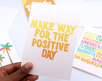 Make Way for the Positive Day Card - Uplifting Card - Bright - Tropical - Caribbean -  Greeting Card - Positive - Positive Quote Card