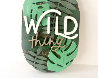 Wild thing - leaves - nursery sign- 3d