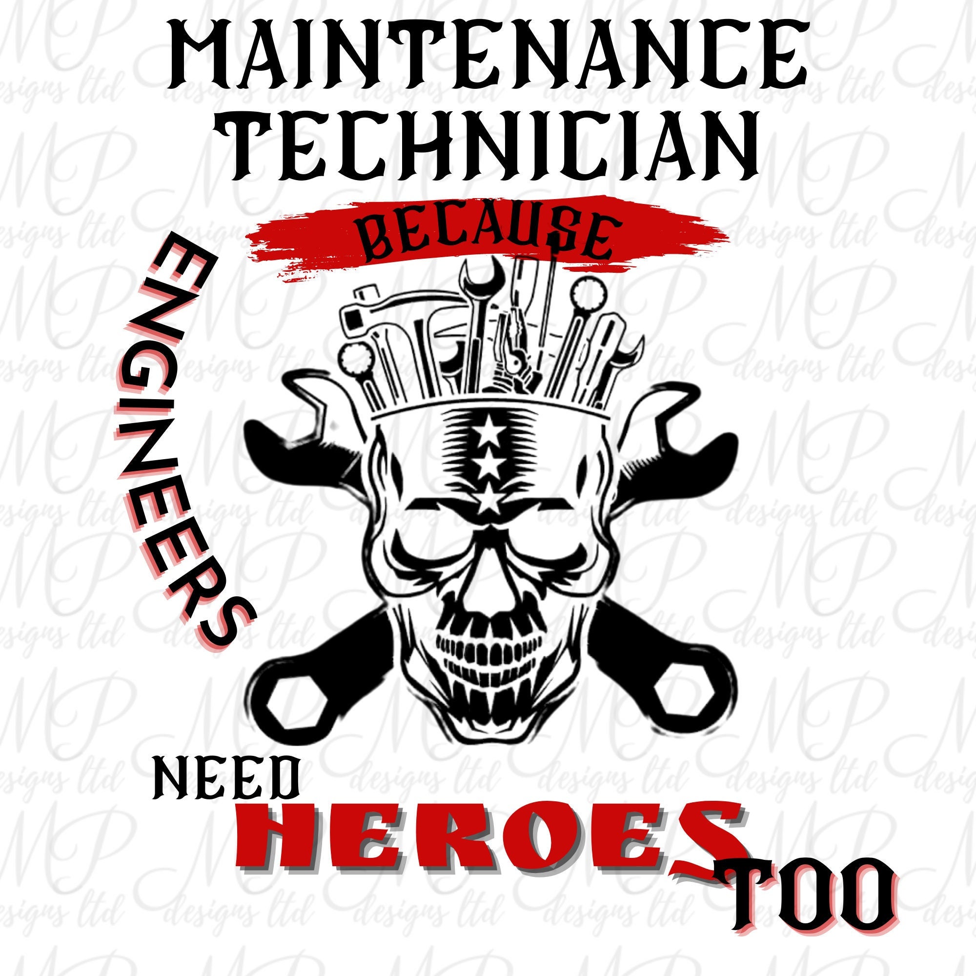 Maintenance Tech Because Engineers Need Heroes Too Sublimation Etsy