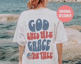 4th of July PNG God Shed His Grace on Thee Sublimation Designs Christian PNG Trendy Patriotic Shirt Designs for DTF Transfers Retro Png God