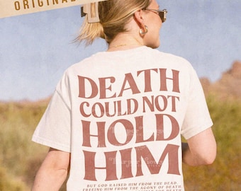 Easter Shirt PNG Death Could Not Hold Him PNG Faith Based Tshirt Designs for DTF Easter Png Files Digital Downloads Religious Graphics Jesus