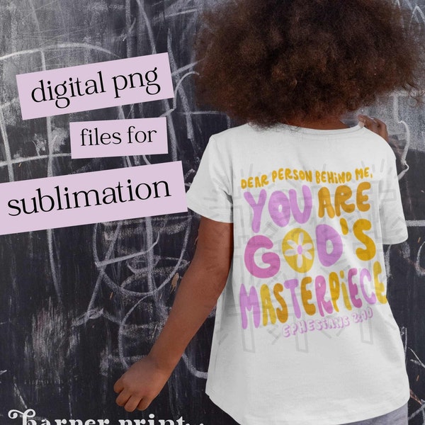 You are God's Masterpiece PNG, Dear Person Behind Me Hoodie Sublimation Designs Downloads, Christian PNG Files, Inspirational Bible Verse