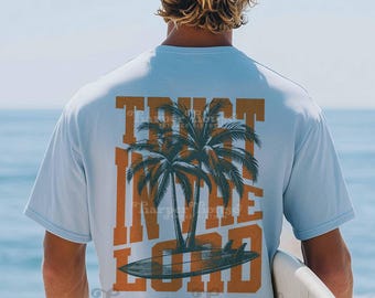 Summer PNG Christian Mens Sublimation Designs Trust in The Lord PNG Surfing Shirt PNG Proverbs Tshirt Designs Trendy Summer Vibes Jesus Png