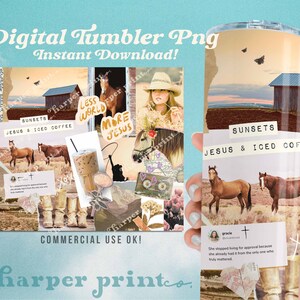 May include: A digital download for a tumbler design featuring a collage of images including horses, sunsets, a glass of iced coffee, and inspirational quotes. The tumbler design is in a rustic, vintage style with a color palette of brown, beige, and pink.