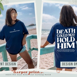 Death Could Not Hold Him PNG Faith Based Sublimation Designs Christian DTF Transfers