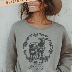 Farm PNG Christian Sublimation Designs Cow PNG Just Keep Praying
