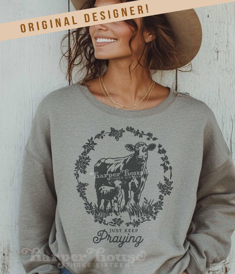 Farm PNG Christian Sublimation Designs Cow PNG Just Keep Praying