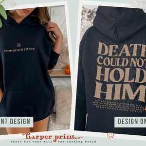 Death Could Not Hold Him PNG Faith Based Sublimation Designs Christian DTF Transfers
