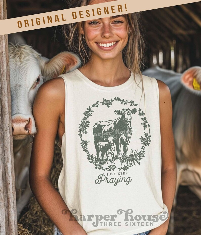 Farm PNG Christian Sublimation Designs Cow PNG Just Keep Praying