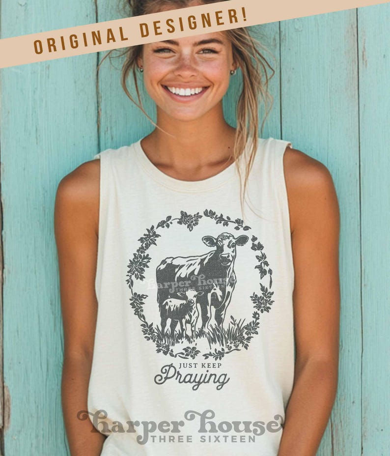 Farm PNG Christian Sublimation Designs Cow PNG Just Keep Praying