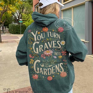 You turn Graves into Gardens PNG Christian shirt designs for women boho vintage graphic tees