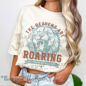 Heavens are Roaring PNG Christian Sublimation Designs for Tshirts DTF Shirt PNG