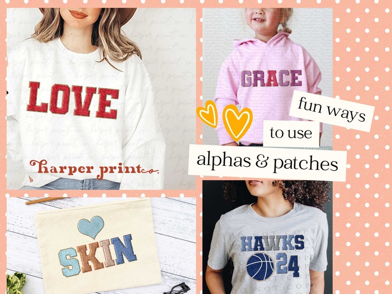 May include: A collage of images showing different ways to use patches and letters on clothing and bags. The images show a white sweatshirt with the word "LOVE" in red letters, a pink hoodie with the word "GRACE" in colorful letters, a canvas tote bag with the word "SKIN" in colorful letters, and a gray t-shirt with the words "HAWKS 24" in colorful letters and a basketball graphic.
