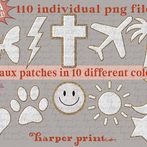 May include: A set of 11 faux patches in 10 different colors. The patches are white with a glittery texture and feature various designs, including a butterfly, lightning bolt, cross, airplane, palm tree, paw print, smiley face, sun, moon, star, and heart. The text "110 individual png files!" and "11 faux patches in 10 different colors!" is displayed above the patches. The text "COMMERCIAL USE OK!" is displayed in a purple box below the patches. The text "harper printco." is displayed below the patches.