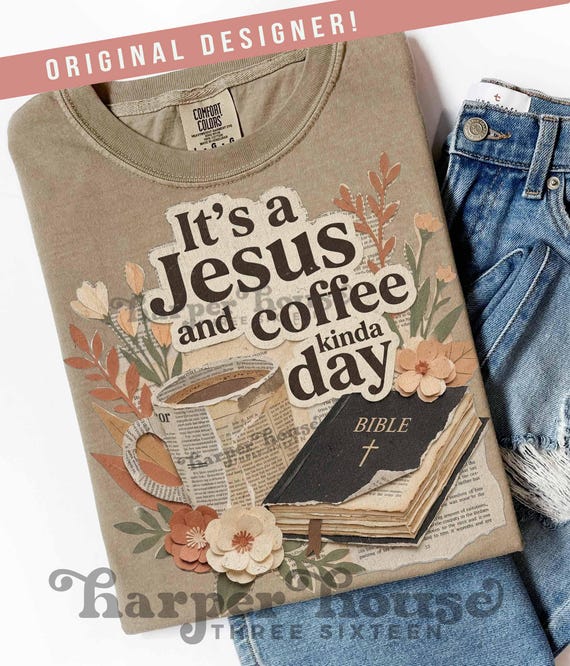 Jesus and Coffee PNG Cute Christian Sublimation Designs Faith DTF Prints Boho Floral PNG Bible Clipart Trendy Tshirt Designs for Women Godly