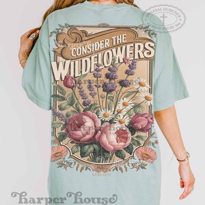 Consider the Wildfowers PNG Vintage Jesus Shirts Womens Christian Graphic Tees Botanical Shirt Designs