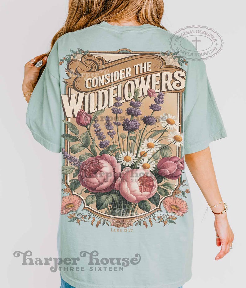 Consider the Wildfowers PNG Vintage Jesus Shirts Womens Christian Graphic Tees Botanical Shirt Designs