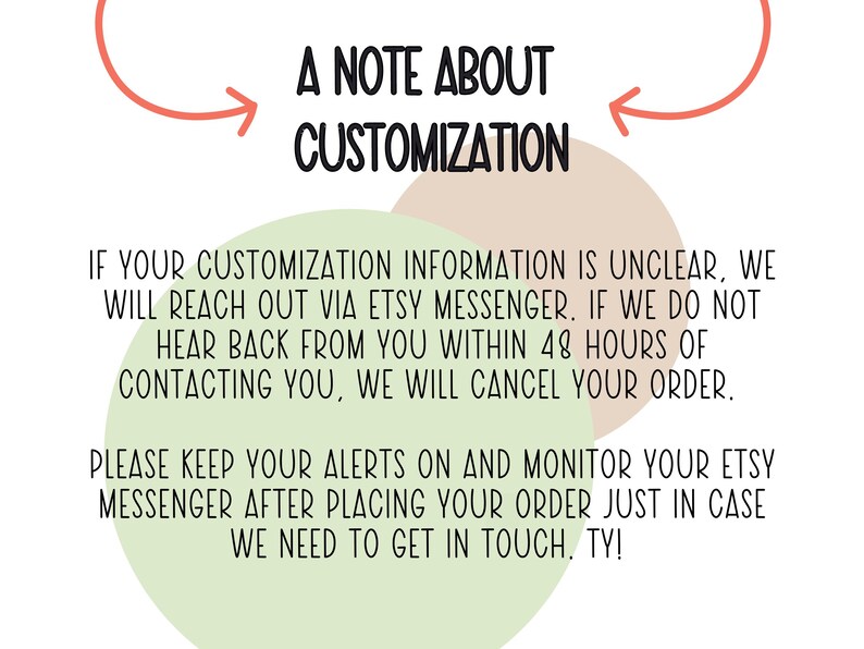 Puede incluir: Una nota sobre la personalizaci&oacute;n con un fondo verde y beige. El texto dice: "Si la informaci&oacute;n de personalizaci&oacute;n no est&aacute; clara, nos pondremos en contacto contigo a trav&eacute;s del mensajero de Etsy. Si no recibimos respuesta tuya en las 48 horas siguientes a nuestra comunicaci&oacute;n, cancelaremos tu pedido. Por favor, mant&eacute;n tus alertas activadas y controla tu mensajero de Etsy despu&eacute;s de realizar tu pedido, por si acaso necesitamos ponernos en contacto contigo. &iexcl;Gracias!"