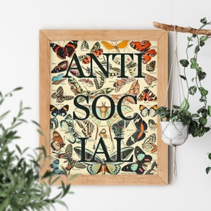 ANTISOCIAL Butterfly II Humor Funny Silly Comic Saying Club Quote Science Textbook Artwork Poster Aesthetic Room Decor Print
