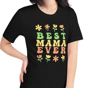 Best Mama Ever Retro t-shirt,Cute Mama Shirt,Mothers Day Gift,Gift for Grandma Mom Mother,Motherhood shirt,Mama Retro Tee