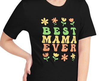 Best Mama Ever Retro t-shirt,Cute Mama Shirt,Mothers Day Gift,Gift for Grandma Mom Mother,Motherhood shirt,Mama Retro Tee