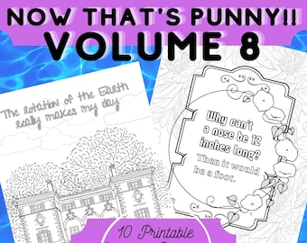 Printable "Now that's punny- volume 8" coloring pages; 10 pages, PDF, Joke Funny coloring pages, adult coloring pages,dad jokes puns silly