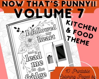 10 Printable pages "Now that's punny- volume 7" coloring pages Kitchen/Food Theme, PDF, Joke Funny coloring pages, adult coloring pages