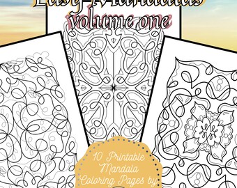 Easy Mandala Coloring Pages vol one,10 Printable Adult Coloring Pages,Stress relieving therapy,Hand Drawn Mandalas,Mindfulness Coloring