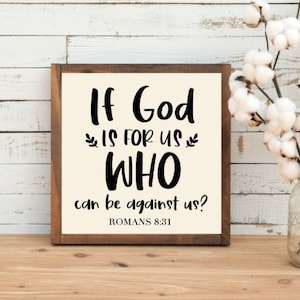 God Is For Us, Romans 8:31, Bible Verse Wood Sign, Scripture Sign, Religious Gift, Religious Quote, Rustic Wood Sign, Farmhouse Decor