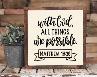 With God All Things Are Possible, Inspirational Quote, Bible Verse Sign, Scripture Wood Sign, Matthew 19:26, Spiritual Gift