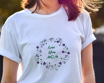 Love You Mom Personalisiertes Umweltfreundliches Baumwoll-T-Shirt XS-3XL | Individuell bedrucktes Muttertagshemd | Geschenke für Ihre Mutter Frau| Schneller kostenloser Versand