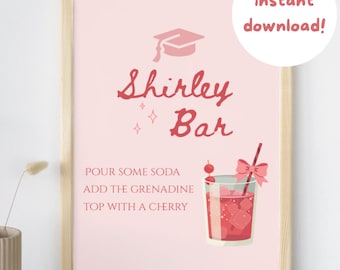 Instant Download Shirley Temple Drink Sign - Graduation Party Decor - Shirley Table Sign - Shirley She Can't Be Graduating - Bow Graduation
