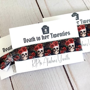 RIP To Her Youth Party Favor - Death To My 20s - Skull Birthday Party - 30th Birthday Party - Funeral For My Twenties - Rip Youth