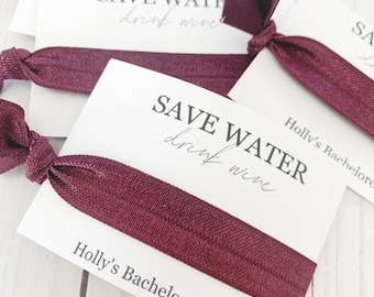 Wine Tour Party Favor | Wine Bachelorette Hair Ties | Save Water Drink Wine | Bridesmaid Gift | Napa Bachelorette Party | Girl’s Weekend