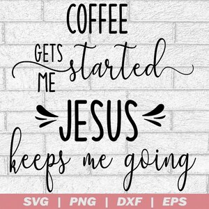 Jesús te ama y estoy probando svg, Christian svg, Regalo para el amante del café, Diseños de sublimación religiosa, cricut