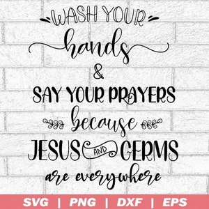 Lávese las manos diga sus oraciones SVG Vector Image Cut File for Cricut and Silhouette Religious Sublimation designs, cricut