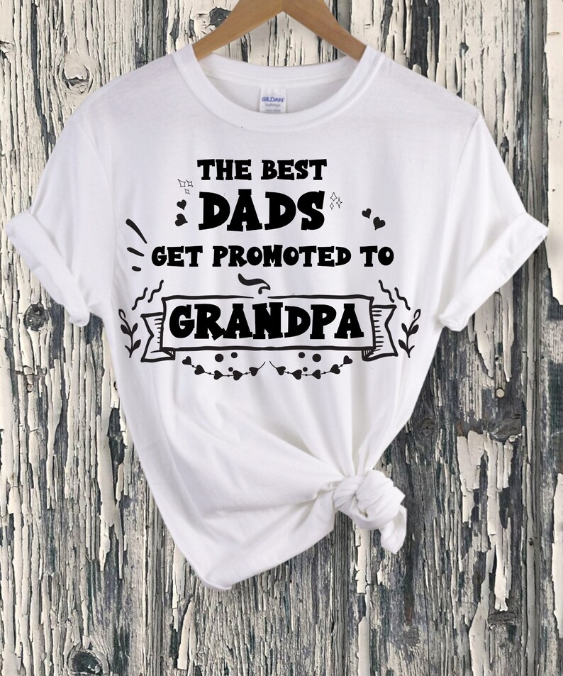 Download The Best Dads Get Promoted To Grandpa SVG Vector Image Cut ...