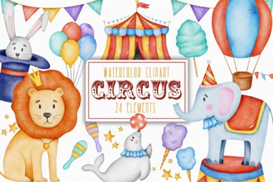 Watercolor Circus Clipart Baby Circus Animals - Circus Tent Balloon ...
