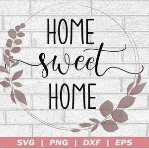 Home Sweet Home SVG Cut File Stencil Decal For Cricut and Silhouette
