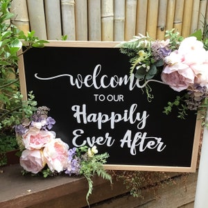 Welcome To Our Happily Ever After Sign