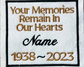 Patch Embroidered Personalized Sew-On. Personalized Memorial Keepsake. Add your details on cotton or felt material. With or without border.