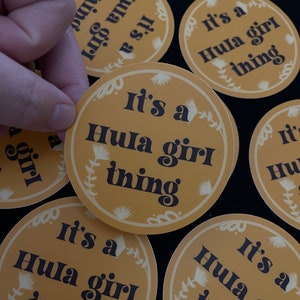 It’s a hula girl thing (Sticker decal)