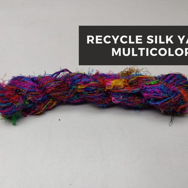 Recycle Sari Silk Yarn-Multicolor, Handspun Silk, Recycled Yarn, Sari Silk Yarn