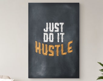 Canvastavla Just Do It Hustle, inspirerande kontorskonst