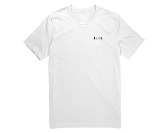 Hope - Inspirational Quote T-shirt, Positive Affirmation Apparel, Unisex Motivational Tee